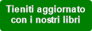 Tieniti aggiornato 
con i nostri libri