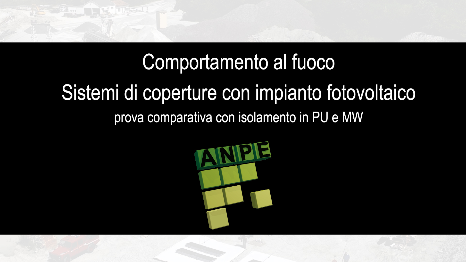 Prova sperimentale di grande scala: coperture con impianti fotovoltaici